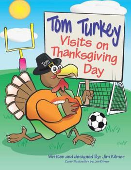 Paperback Tom Turkey Visits on Thanksgiving Day Book