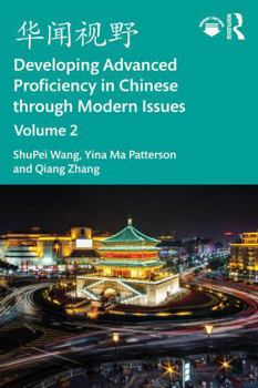 Paperback &#21326;&#38395;&#35270;&#37326; Developing Advanced Proficiency in Chinese Through Modern Issues Volume 2 Book