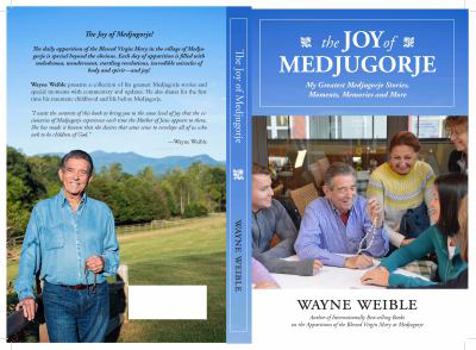 Paperback The Joy of the Medugorje: My Greatest Medugorje Stories, Moments, Memories and More Book