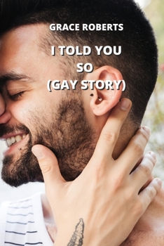 Paperback I Told You So (Gay Story) Book
