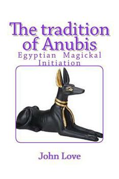 Paperback The Tradition of Anubis Book