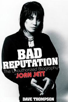 Paperback Bad Reputation: The Unauthorized Biography of Joan Jett Book