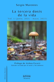 Paperback La tercera dosis de la vida Vol. 1 [Spanish] Book