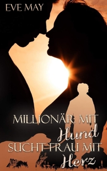 Paperback Millionaer Mit Hund Sucht Frau Mit Herz [German] Book