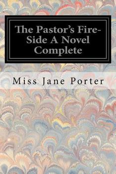 Paperback The Pastor's Fire-Side A Novel Complete Book
