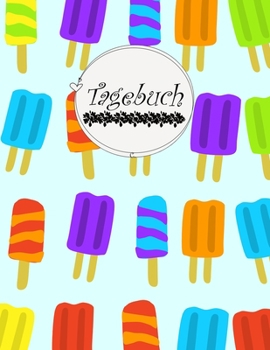 Paperback Tagebuch: (Gro?es Tagebuch Punktraster) Ice / 150 numerierte Seiten mit Softcover gl?nzend / Diary II Dein t?glicher Begleiter @ [German] Book