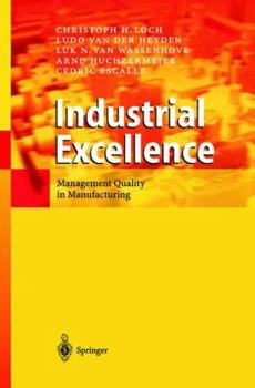 Paperback Industrial Excellence: Management Quality in Manufacturing Book