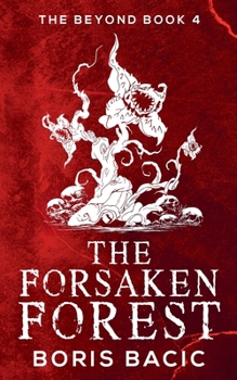 The Forsaken Forest (Beyond)
