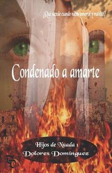Paperback Condenado a amarte: Hijos de Nuada I [Spanish] Book
