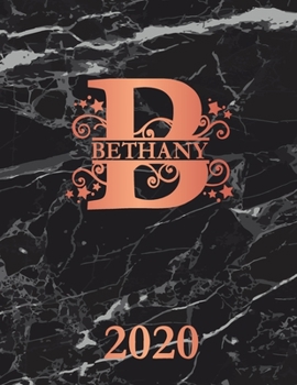 Paperback Bethany: 2020. Personalized Name Weekly Planner Diary 2020. Monogram Letter B Notebook Planner. Black Marble & Rose Gold Cover. Book
