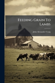Paperback Feeding Grain To Lambs Book
