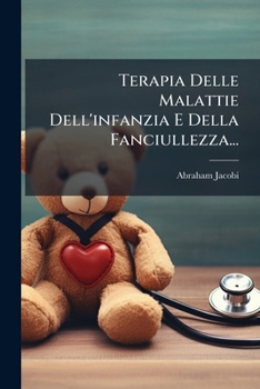 Paperback Terapia Delle Malattie Dell'infanzia E Della Fanciullezza... [Italian] Book