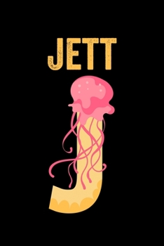 Paperback Jett: Journal (Diary, Notebook) Personalized Custom Name Alphabet Jellyfish Birthday Gift for Boys Book