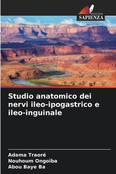 Paperback Studio anatomico dei nervi ileo-ipogastrico e ileo-inguinale [Italian] Book