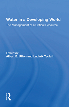 Paperback Water in a Developing World: The Management of a Critical Resource Book