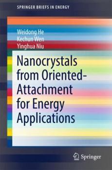 Paperback Nanocrystals from Oriented-Attachment for Energy Applications Book
