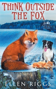 Paperback Think Outside the Fox (Bought-the-Farm Mystery) Book