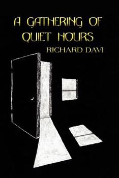 Paperback A Gathering of Quiet Hours Book