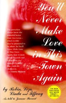 Hardcover You'll Never Make Love in This Town Again: The Flip Side to the Pretty Woman Story Book