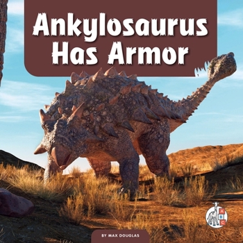 Library Binding Ankylosaurus Has Armor Book
