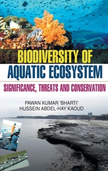 Hardcover Biodiversity of Aquatic Ecosystem: Significance, Threats & Conservation Book