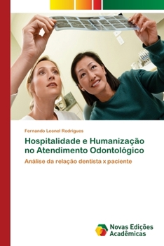Hospitalidade e Humaniza��o no Atendimento Odontol�gico