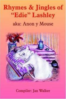 Paperback Rhymes & Jingles of "Edie" Lashley: aka: Anon y Mouse Book