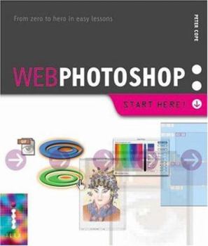 Paperback Web Photoshop : Use Photoshop to Create Fantastic Web Graphics Book