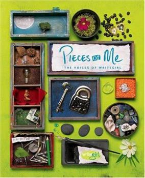 Paperback Pieces of Me: The Voices of Writegirl Book