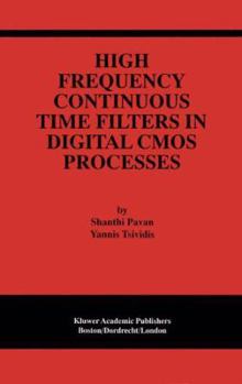 Paperback High Frequency Continuous Time Filters in Digital CMOS Processes Book