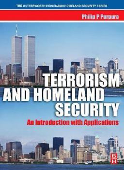 Hardcover Terrorism and Homeland Security: An Introduction with Applications Book
