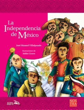 Paperback La Independencia de México [Spanish] Book
