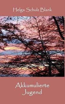 Paperback Akkumulierte Jugend [German] Book