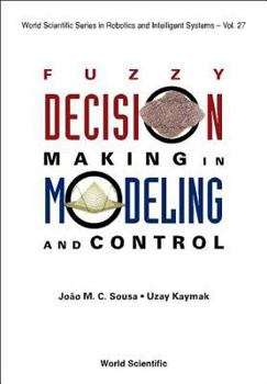 Hardcover Fuzzy Decision Making in Modeling and Control Book