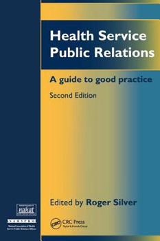 Paperback Health Service Public Relations: A Guide to Good Practice Book