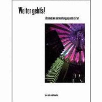 Hardcover Weiter Geht's!: Intermediate German Language and Culture [German] Book