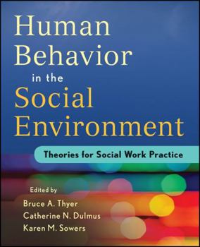Paperback Human Behavior in the Social Environment: Theories for Social Work Practice Book