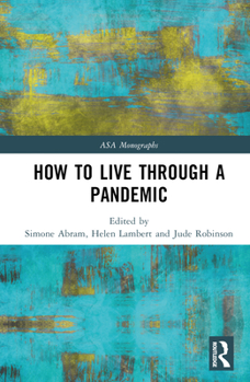 Hardcover How to Live Through a Pandemic Book