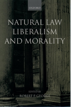 Paperback Natural Law, Liberalism, and Morality: Contemporary Essays Book