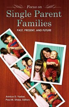 Unknown Binding Focus on Single-Parent Families: Past Present and Future Book