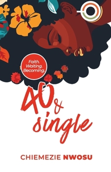 Paperback 40 & Single: Faith. Waiting. Becoming Book