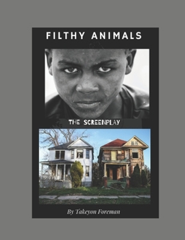 Paperback Filthy Animals: The Screenplay Book