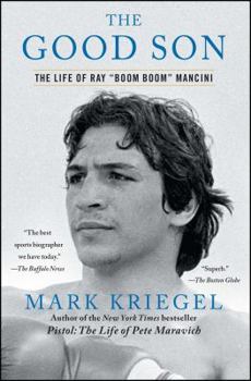 Paperback The Good Son: The Life of Ray Boom Boom Mancini Book