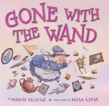 Hardcover Gone with the Wand: A Fairy's Tale Book