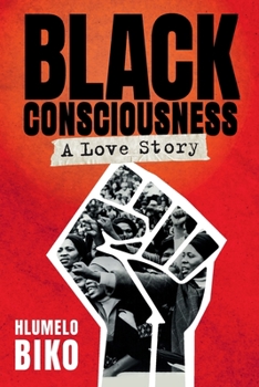 Paperback BLACK CONSCIOUSNESS - A Love Story Book
