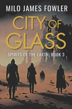 City of Glass (Spirits of the Earth)