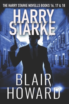 Paperback The Harry Starke Series: Books 16 - 18 Book