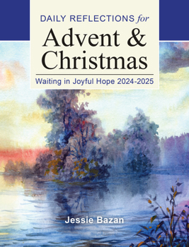 Paperback Waiting in Joyful Hope 2024-2025: Daily Reflections for Advent and Christmas [Large Print] Book