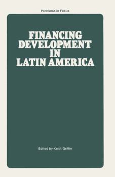 Hardcover Financing development in Latin America; (Problems in focus series) Book