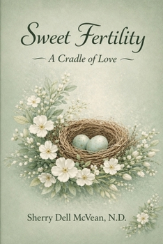 Paperback Sweet Fertility: A Cradle Of Love Book